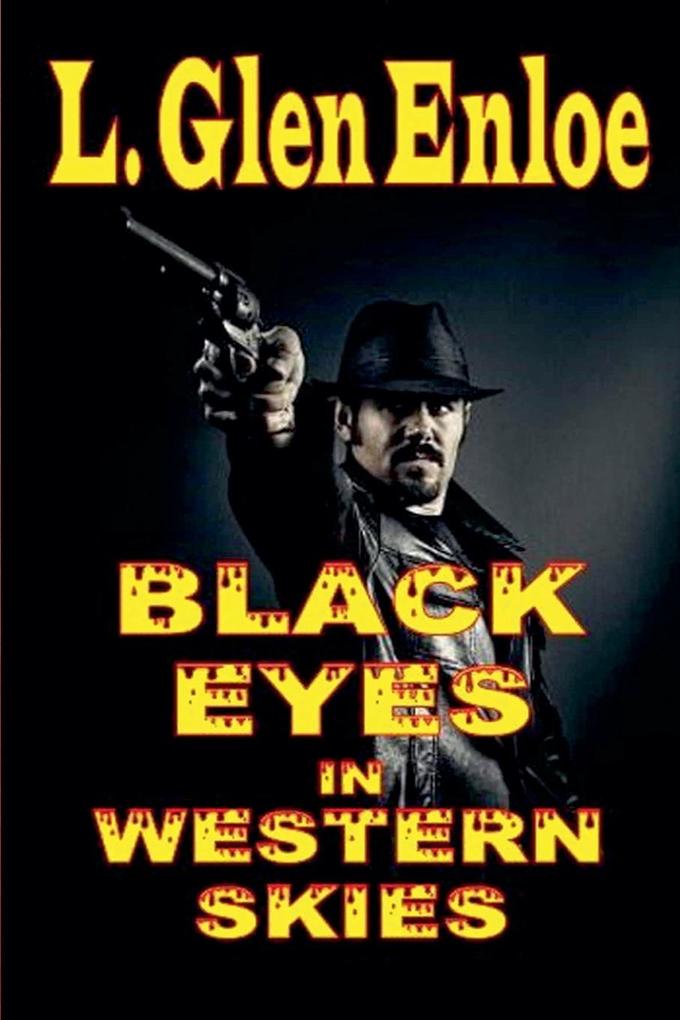 Black Eyes in Western Skies
