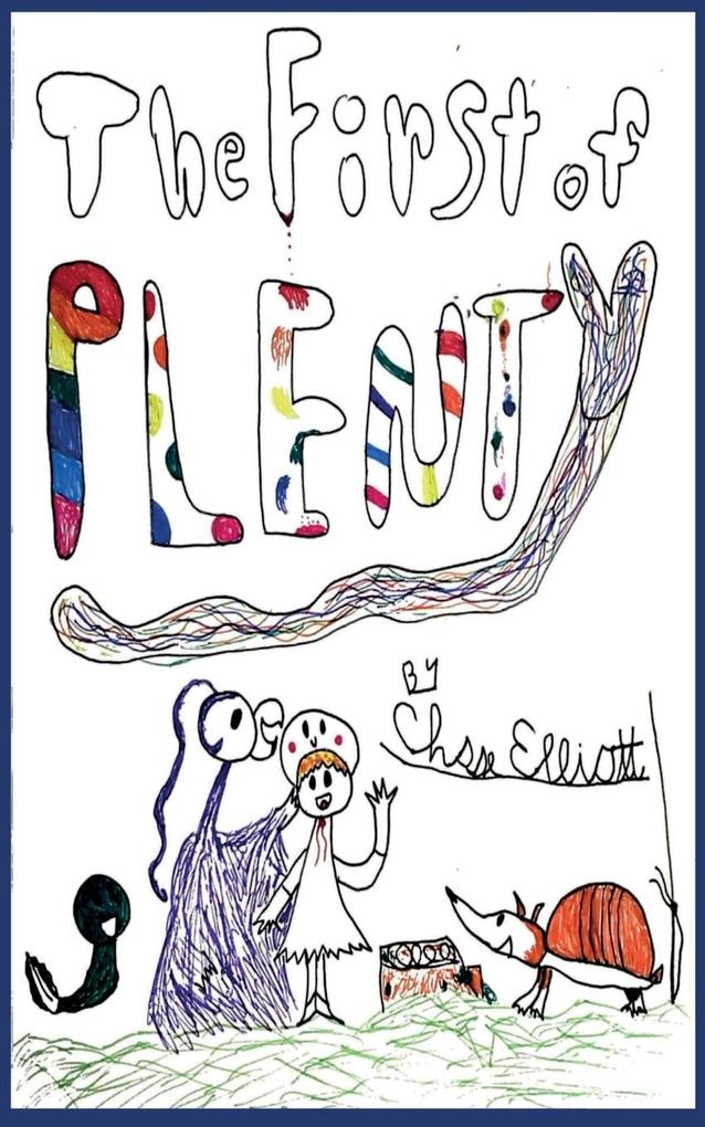 The First of Plenty