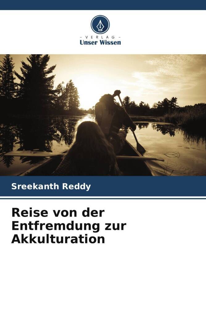 Reise von der Entfremdung zur Akkulturation