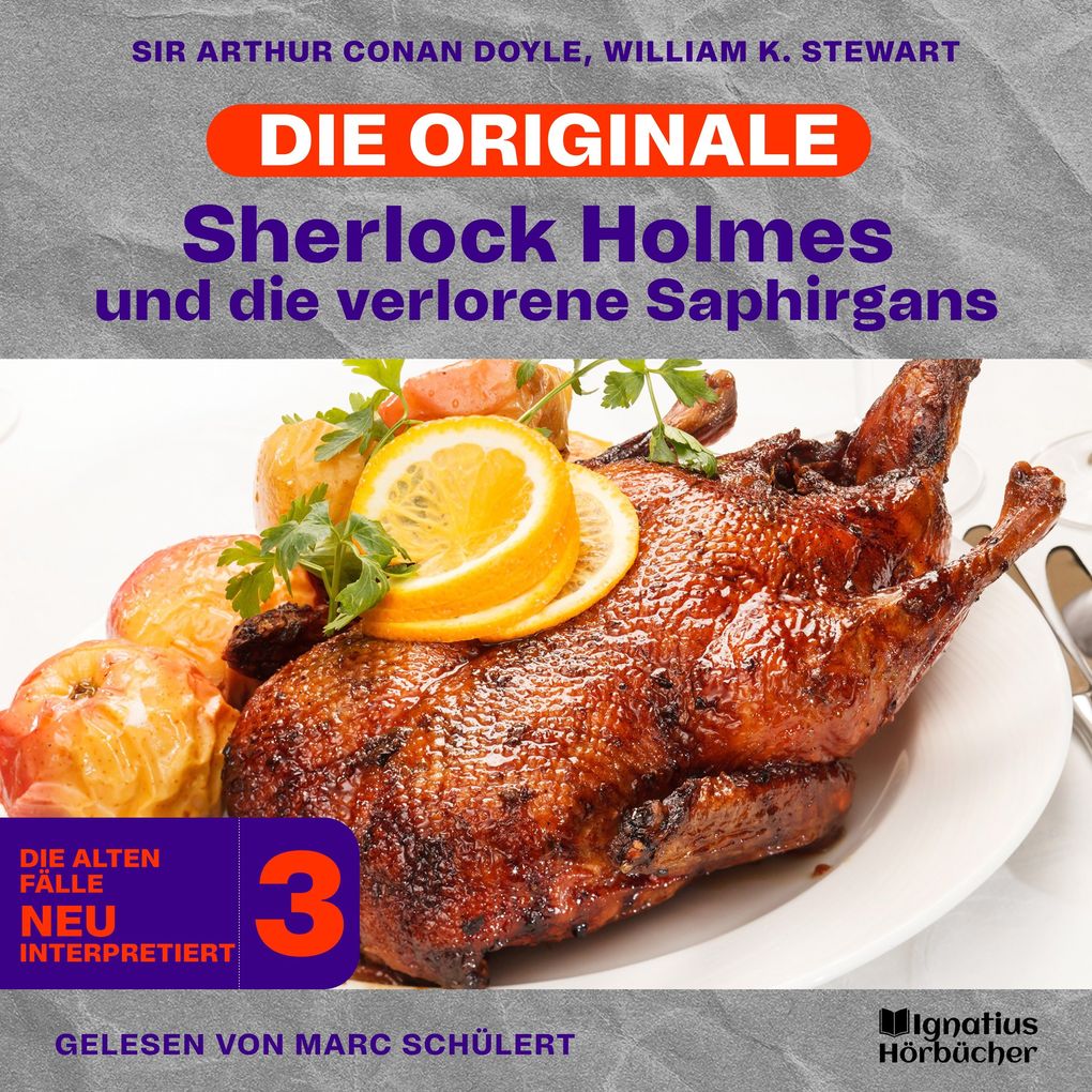 Sherlock Holmes und die verlorene Saphirgans (Die Originale: Die alten Fälle neu interpretiert Folge 3)