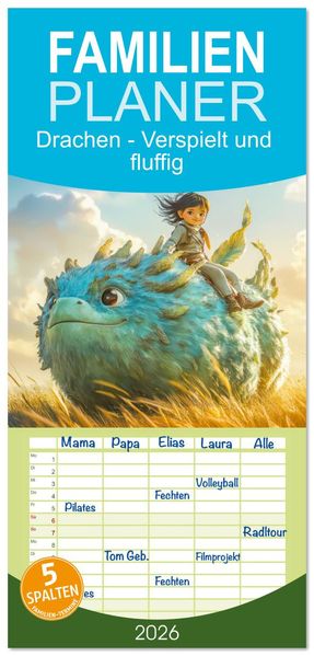 Familienplaner 2026 - Drachen - Verspielt und fluffig mit 5 Spalten (Wandkalender 21 x 45 cm) CALVENDO