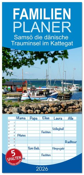 Familienplaner 2026 - Samsö die dänische Trauminsel im Kattegat mit 5 Spalten (Wandkalender 21 x 45 cm) CALVENDO
