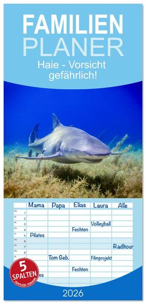 Familienplaner 2026 - Haie - Vorsicht gefährlich! mit 5 Spalten (Wandkalender 21 x 45 cm) CALVENDO