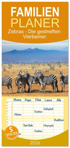 Familienplaner 2026 - Zebras - Die gestreiften Vierbeiner. mit 5 Spalten (Wandkalender 21 x 45 cm) CALVENDO