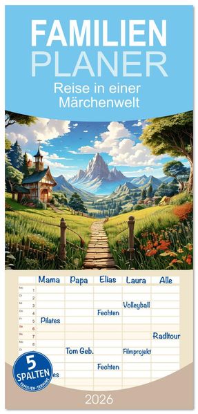 Familienplaner 2026 - Reise in einer Märchenwelt mit 5 Spalten (Wandkalender 21 x 45 cm) CALVENDO