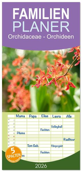 Familienplaner 2026 - Orchidaceae - Orchideen mit 5 Spalten (Wandkalender 21 x 45 cm) CALVENDO
