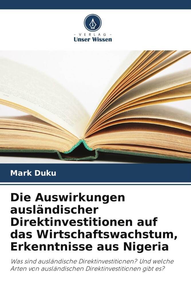Die Auswirkungen ausländischer Direktinvestitionen auf das Wirtschaftswachstum Erkenntnisse aus Nigeria