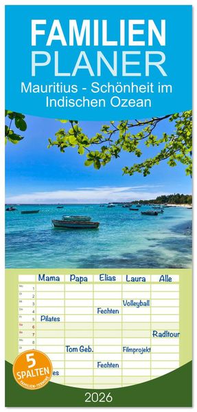 Familienplaner 2026 - Mauritius - Schönheit im Indischen Ozean mit 5 Spalten (Wandkalender 21 x 45 cm) CALVENDO