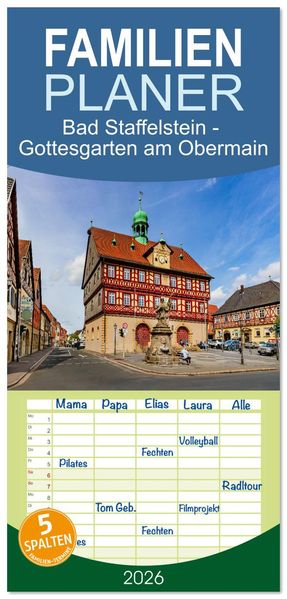 Familienplaner 2026 - Bad Staffelstein - Gottesgarten am Obermain mit 5 Spalten (Wandkalender 21 x 45 cm) CALVENDO