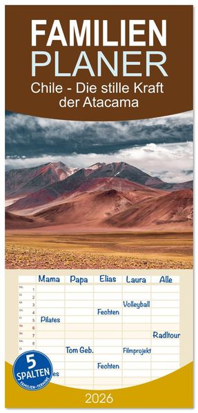 Familienplaner 2026 - Chile - Die stille Kraft der Atacama mit 5 Spalten (Wandkalender 21 x 45 cm) CALVENDO