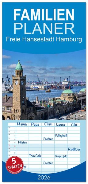 Familienplaner 2026 - Freie Hansestadt Hamburg mit 5 Spalten (Wandkalender 21 x 45 cm) CALVENDO