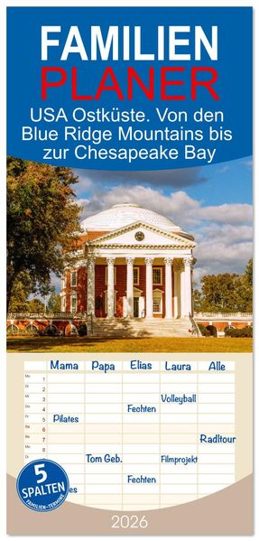 Familienplaner 2026 - USA Ostküste. Von den Blue Ridge Mountains bis zur Chesapeake Bay mit 5 Spalten (Wandkalender 21 x 45 cm) CALVENDO