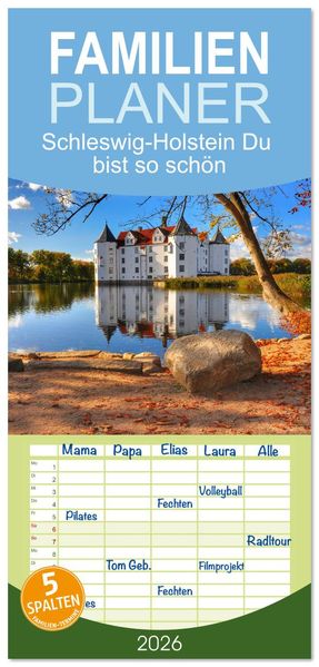 Familienplaner 2026 - Schleswig-Holstein Du bist so schön mit 5 Spalten (Wandkalender 21 x 45 cm) CALVENDO