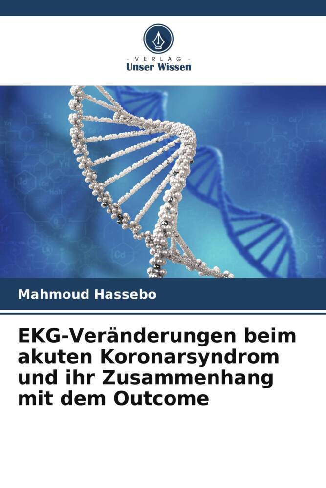 EKG-Veränderungen beim akuten Koronarsyndrom und ihr Zusammenhang mit dem Outcome