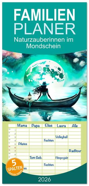 Familienplaner 2026 - Naturzauberinnen im Mondschein mit 5 Spalten (Wandkalender 21 x 45 cm) CALVENDO