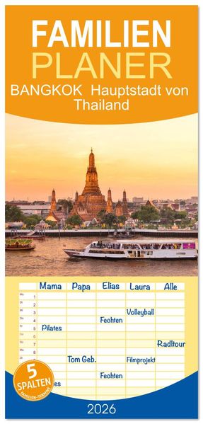 Familienplaner 2026 - BANGKOK Hauptstadt von Thailand mit 5 Spalten (Wandkalender 21 x 45 cm) CALVENDO