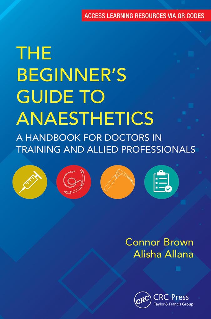 The Beginner's Guide to Anaesthetics