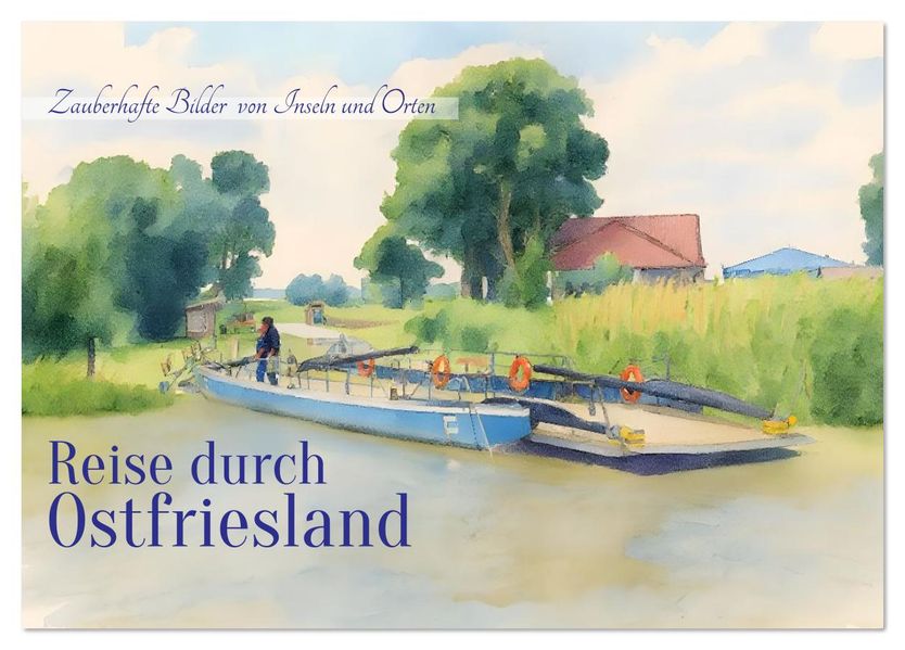 Reise durch Ostfriesland (Tischkalender 2026 DIN A5 quer) CALVENDO Monatskalender