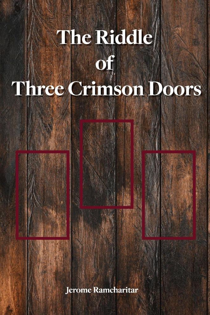 The Riddle of Three Crimson Doors