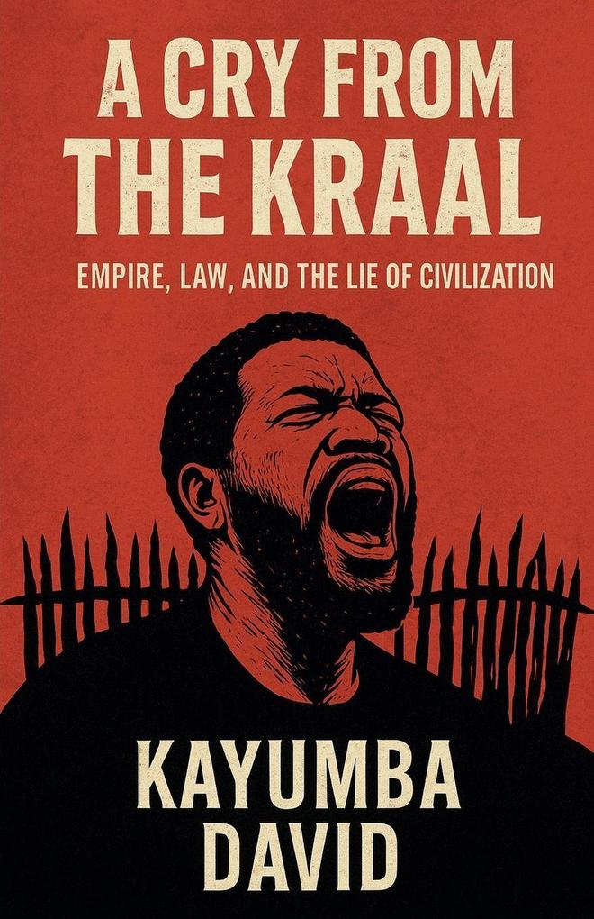 A Cry from the Kraal