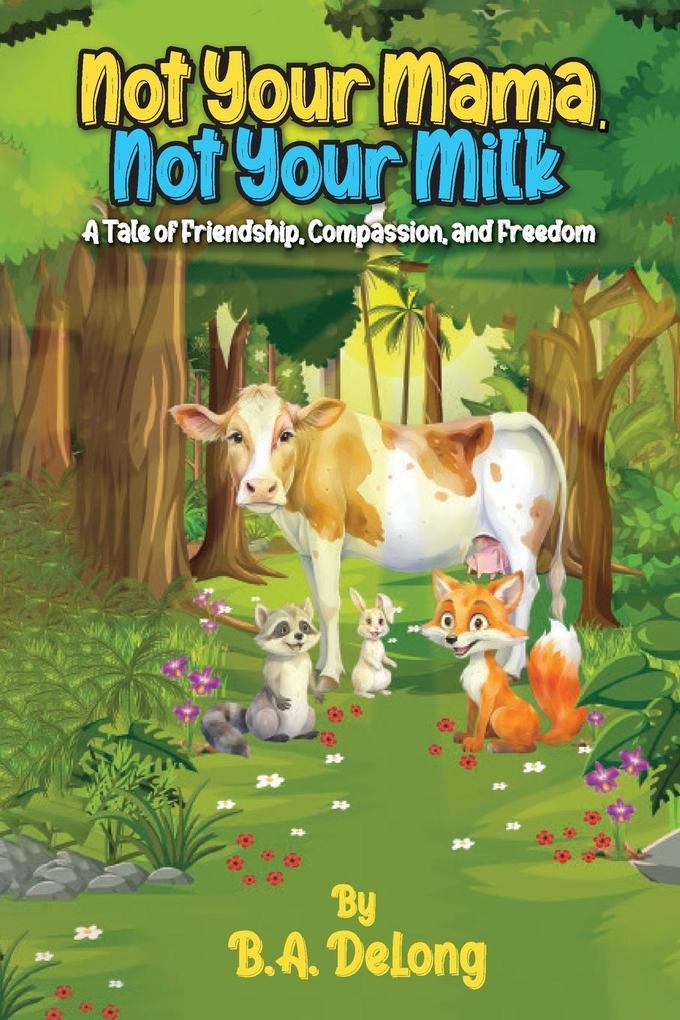 Not Your Mama Not Your Milk