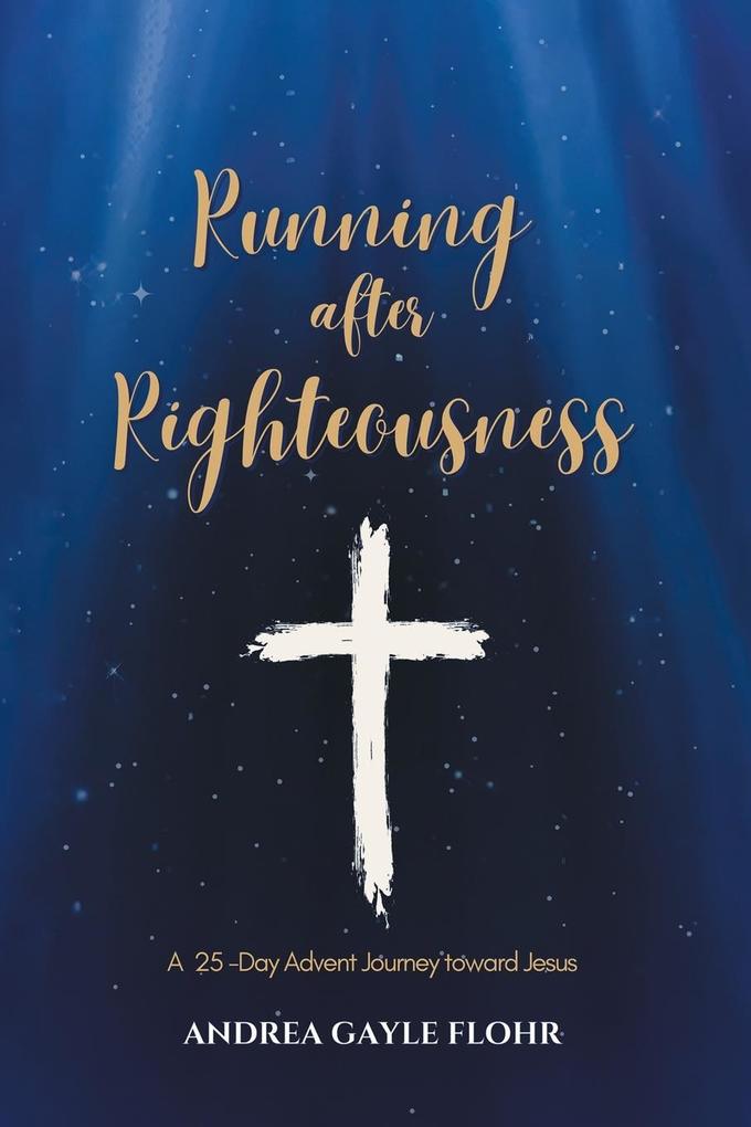Running after Righteousness