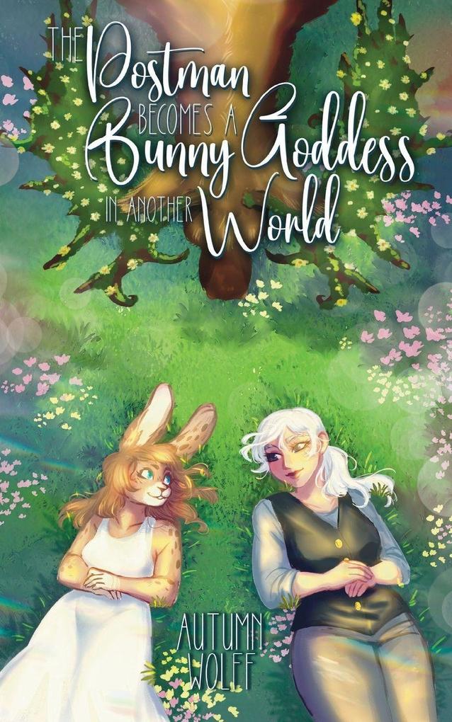 The Postman Becomes A Bunny Goddess In Another World