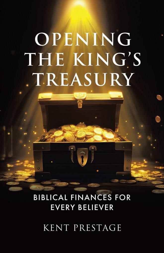 Opening The King's Treasury