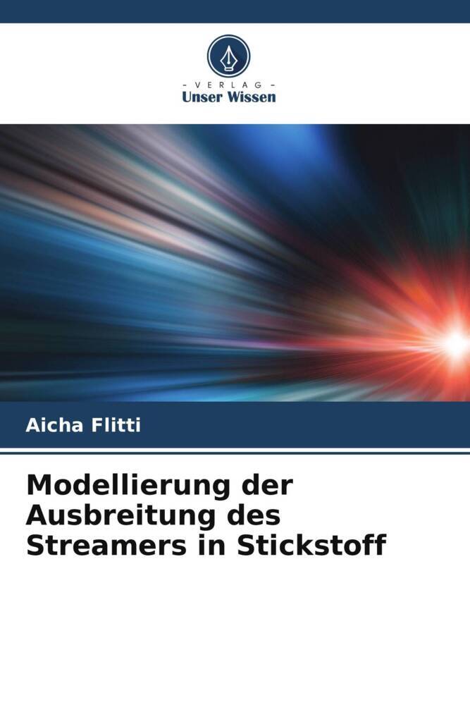 Modellierung der Ausbreitung des Streamers in Stickstoff