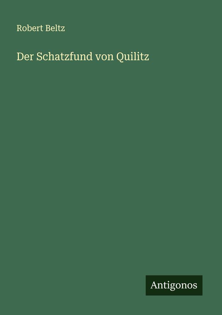Der Schatzfund von Quilitz