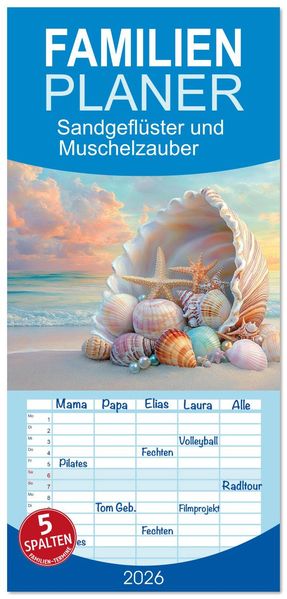 Familienplaner 2026 - Sandgeflüster und Muschelzauber mit 5 Spalten (Wandkalender 21 x 45 cm) CALVENDO