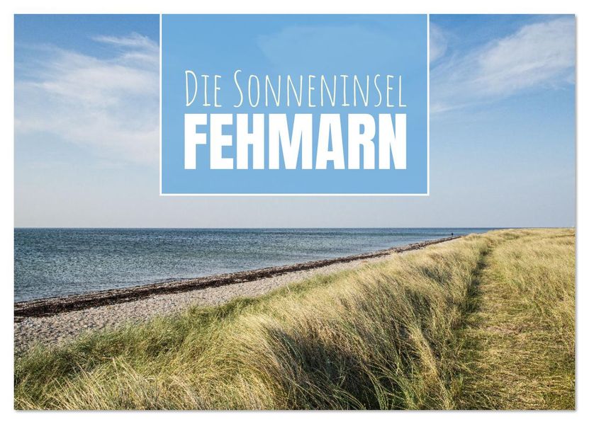 Die Sonneninsel Fehmarn (Wandkalender 2026 DIN A3 quer) CALVENDO Monatskalender