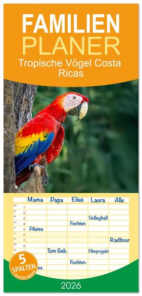 Familienplaner 2026 - Tropische Vögel Costa Ricas mit 5 Spalten (Wandkalender 21 x 45 cm) CALVENDO