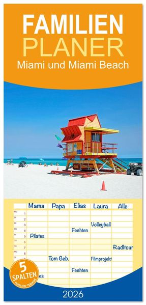 Familienplaner 2026 - Miami und Miami Beach mit 5 Spalten (Wandkalender 21 x 45 cm) CALVENDO