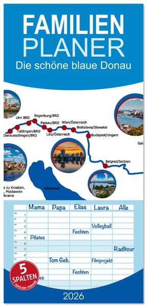 Familienplaner 2026 - Die schöne blaue Donau mit 5 Spalten (Wandkalender 21 x 45 cm) CALVENDO
