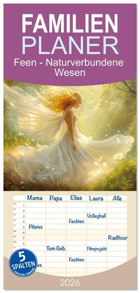 Familienplaner 2026 - Feen - Naturverbundene Wesen mit 5 Spalten (Wandkalender 21 x 45 cm) CALVENDO