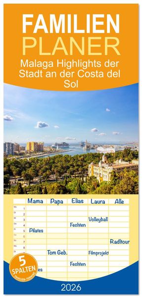 Familienplaner 2026 - Malaga Highlights der Stadt an der Costa del Sol mit 5 Spalten (Wandkalender 21 x 45 cm) CALVENDO