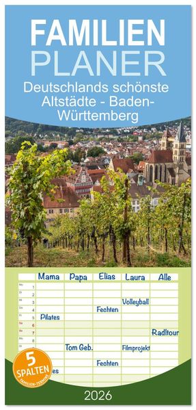 Familienplaner 2026 - Deutschlands schönste Altstädte - Baden-Württemberg mit 5 Spalten (Wandkalender 21 x 45 cm) CALVENDO
