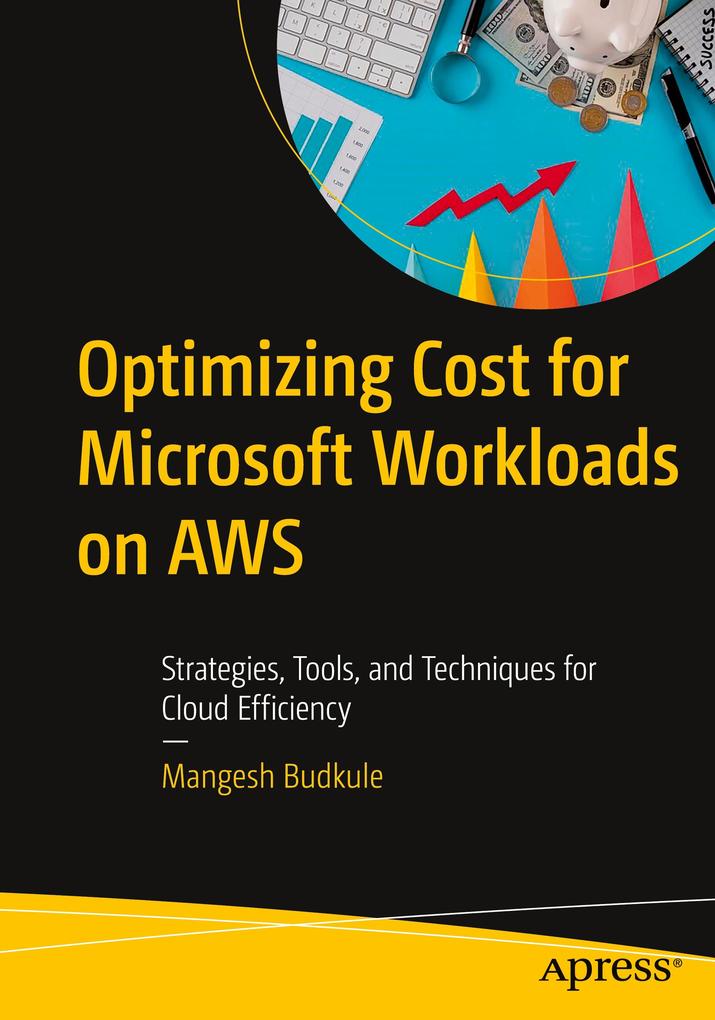 Optimizing Cost for Microsoft Workloads on AWS