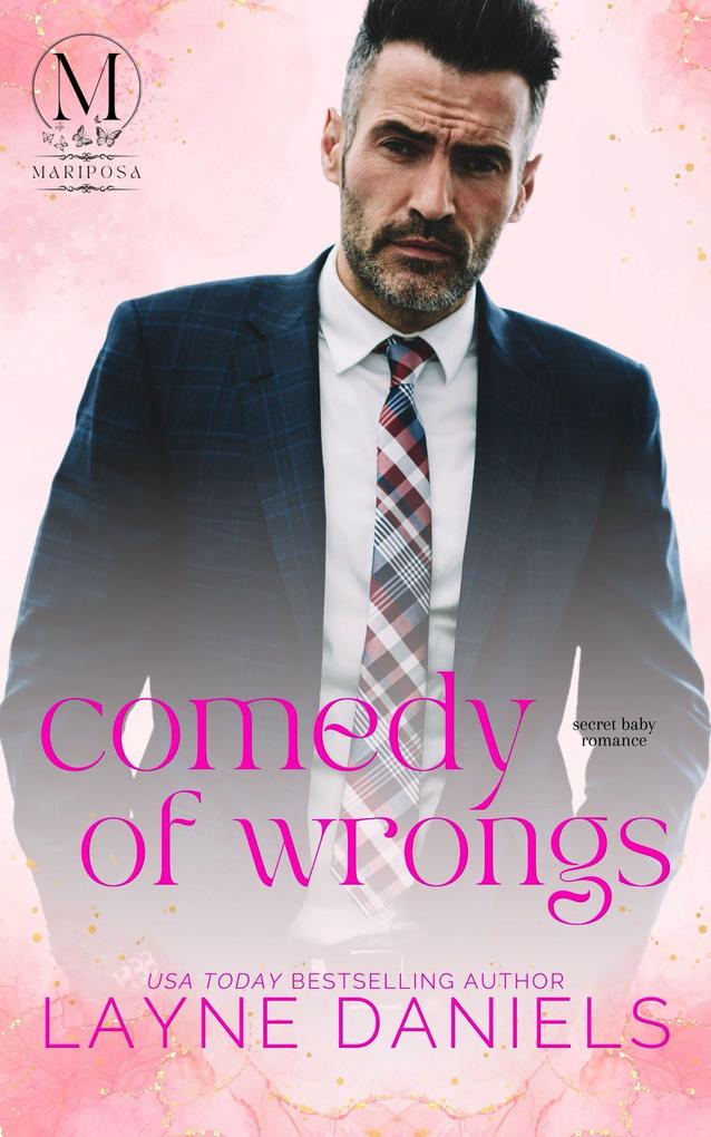 Comedy of Wrongs (Mariposa #3)