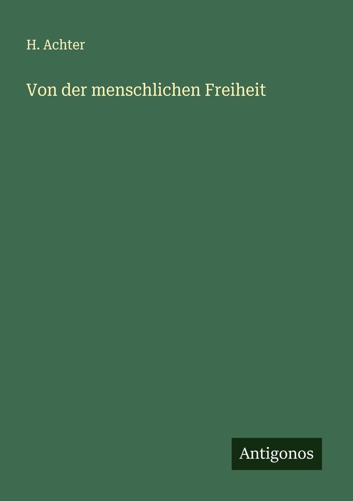 Von der menschlichen Freiheit