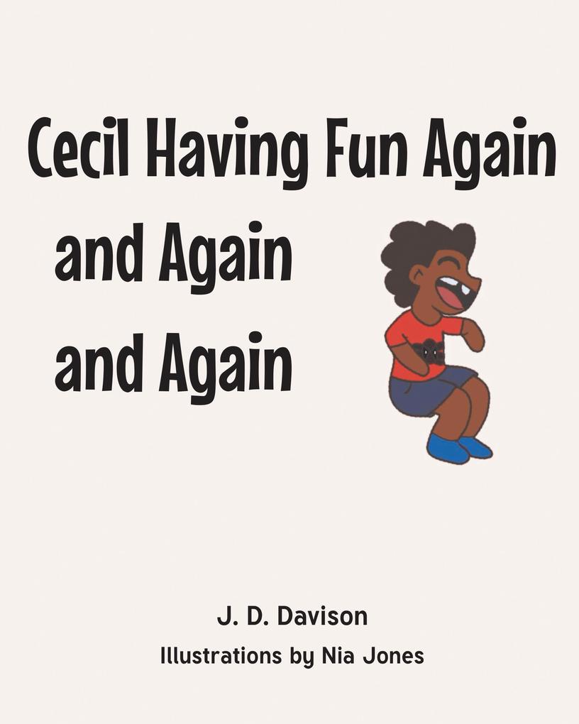 Cecil Having Fun Again and Again and Again