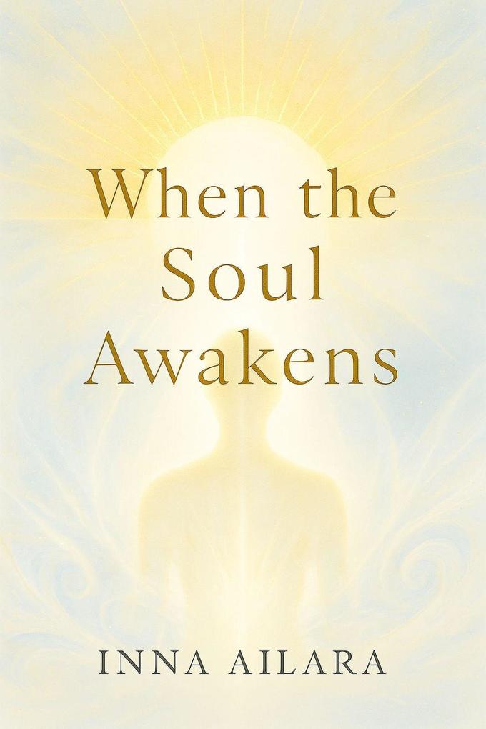 When the Soul Awakens