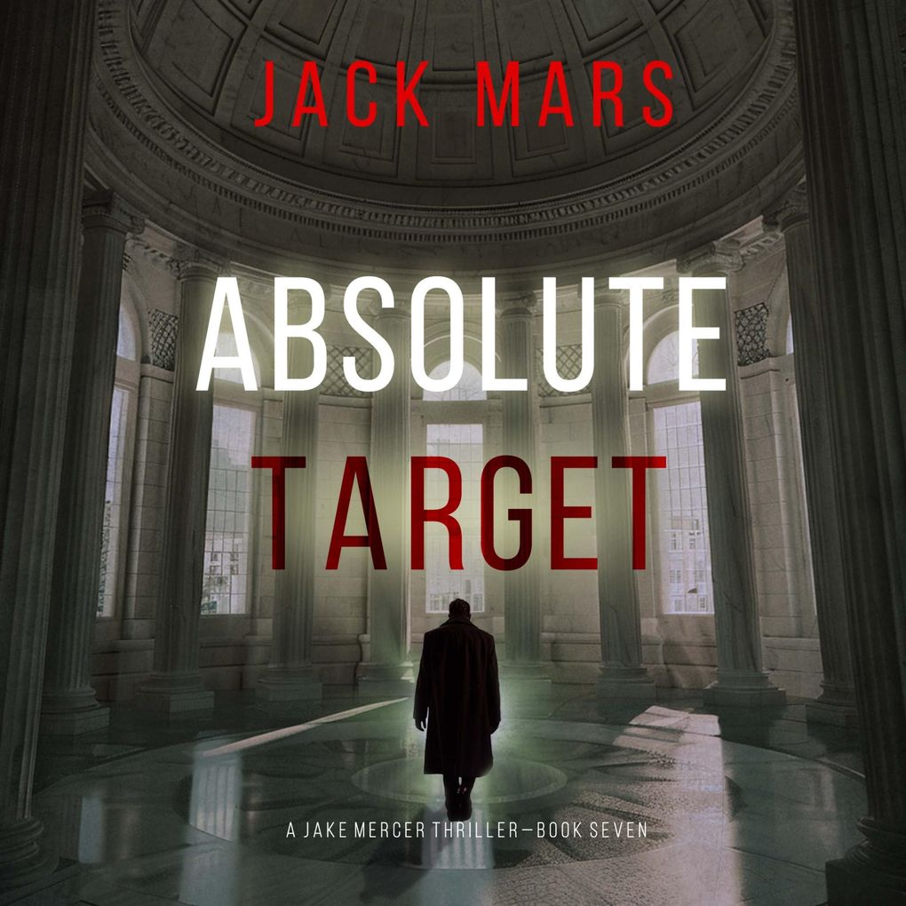 Absolute Target (A Jake Mercer Political ThrillerBook 7)