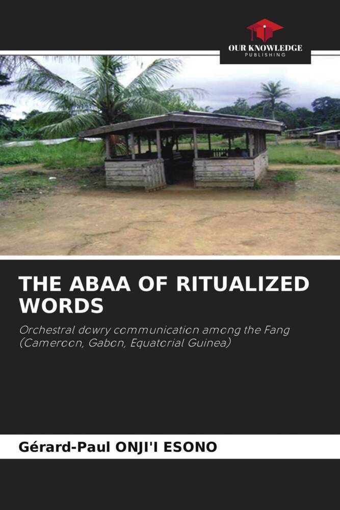THE ABAA OF RITUALIZED WORDS