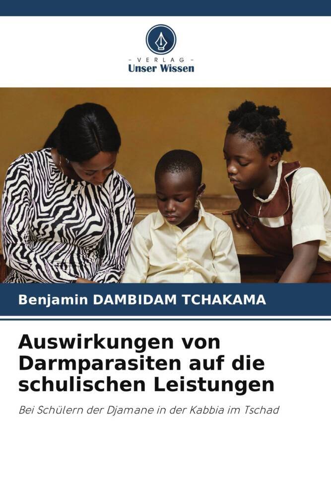 Auswirkungen von Darmparasiten auf die schulischen Leistungen