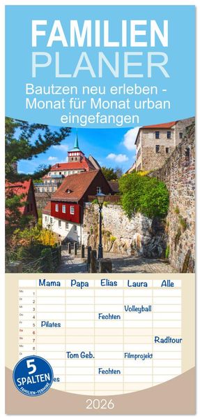Familienplaner 2026 - Bautzen neu erleben - Monat für Monat urban eingefangen mit 5 Spalten (Wandkalender 21 x 45 cm) CALVENDO