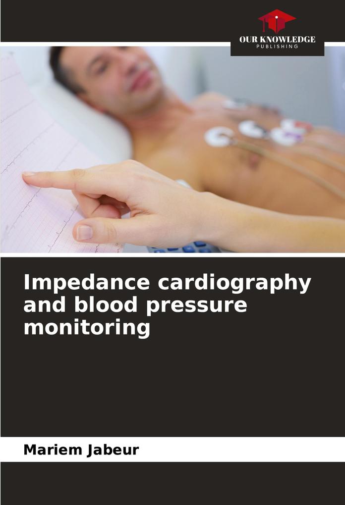 Impedance cardiography and blood pressure monitoring