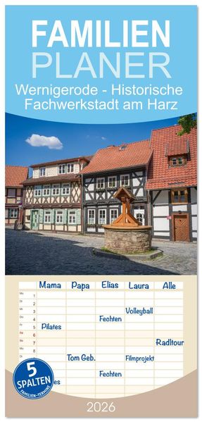 Familienplaner 2026 - Wernigerode - Historische Fachwerkstadt am Harz mit 5 Spalten (Wandkalender 21 x 45 cm) CALVENDO