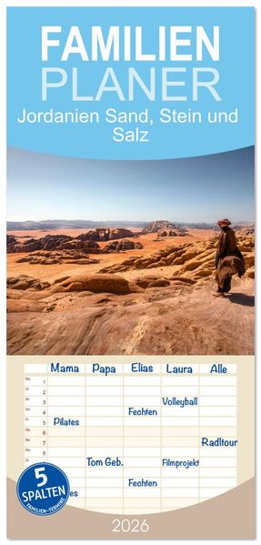 Familienplaner 2026 - Jordanien Sand Stein und Salz mit 5 Spalten (Wandkalender 21 x 45 cm) CALVENDO
